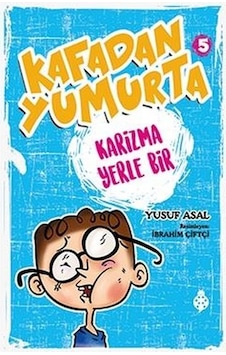 Kafadan Yumurta 5-Karizma Yerle Bir - Yusuf Asal - Uğurböceği Kafadan Yumurta 5-Karizma Yerle Bir - Yusuf Asal - Uğurböceği