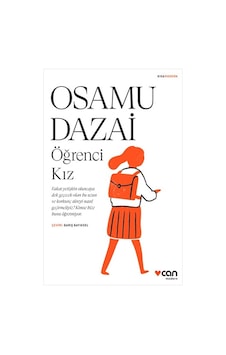 Öğrenci Kız - Osamu Dazai - Can Yayınları Öğrenci Kız - Osamu Dazai - Can Yayınları