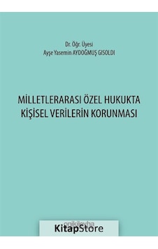 Milletlerarası Özel Hukukta Kişisel Verilerin Korunması - Ayşe Yasemin Aydoğmuş Gisoldi - On İki Levha Yayıncılık