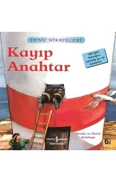 Kayıp Anahtar - Deniz Hikayeleri - İlk Okuma Kitaplarım - Ronda&David Armitage - İş Bankası Kültür Yayınları Kayıp Anahtar - Deniz Hikayeleri - İlk Okuma Kitaplarım - Ronda&David Armitage - İş Bankası Kültür Yayınları