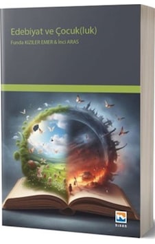 Edebiyat Ve Çocukluk / Funda Kızıler Emer Edebiyat Ve Çocukluk / Funda Kızıler Emer