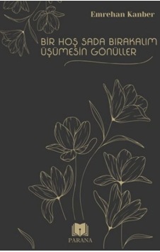 Bir Hoş Sada Bırakalım Üşümesin Gönüller - Rzır-636046 Bir Hoş Sada Bırakalım Üşümesin Gönüller - Rzır-636046
