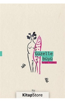 Güzelle Büyü / Turgay Fişekçi Güzelle Büyü / Turgay Fişekçi