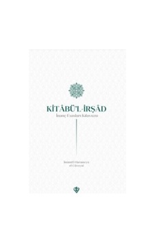 Kitabul Irşad Inanç Esasları Kılavuzu Kitabul Irşad Inanç Esasları Kılavuzu
