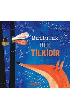 Mutluluk Bir Tilkidir - Evelina Dacinte - Hippo Kitap Mutluluk Bir Tilkidir - Evelina Dacinte - Hippo Kitap