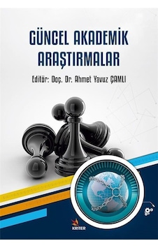 Güncel Akademik Araştırmalar / Dr. Ahmet Yavuz Çamlı Güncel Akademik Araştırmalar / Dr. Ahmet Yavuz Çamlı