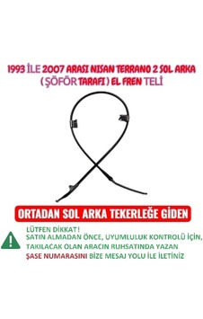 Nissan Terrano 2 Sol Arka El Fren Teli 1993 İle 2007 Arası Nissan Terrano 2 Sol Arka El Fren Teli 1993 İle 2007 Arası