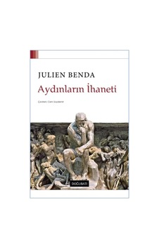 Aydınların İhaneti - Julien Benda - Doğu Batı Yayınları Aydınların İhaneti - Julien Benda - Doğu Batı Yayınları