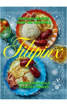 Abrams Filipinx Heritage Recipes From The Diaspora 9781419750380