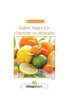 Sağlıklı Yaşam İçin Vitaminler ve Mineraller / Dr. John Briffa Sağlıklı Yaşam İçin Vitaminler ve Mineraller / Dr. John Briffa
