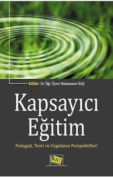 Kapsayıcı Eğitim - PedagojiTeori ve Uygulama Perspektifleri - Anı Yayıncılık Kapsayıcı Eğitim - PedagojiTeori ve Uygulama Perspektifleri - Anı Yayıncılık