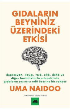 Gıdaların Beyniniz Üzerindeki Etkisi / Depresyon, Kaygı, Tssb,...