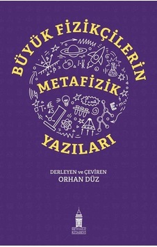 Büyük Fizikçilerin Metafizik Yazıları