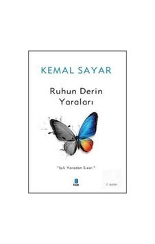 Ruhun Derin Yaraları / Dr. Kemal Sayar