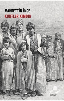 Kürtler Kimdir / Vahdettin Ince 9789754739114 Kürtler Kimdir / Vahdettin Ince 9789754739114