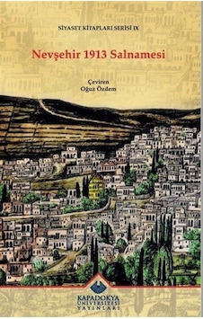 Nevşehir 1913 Salnamesi - Siyaset Kitapları Serisi 9- Kapadokya Üniversitesi Yayınları