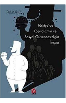 Türkiyede Kapitalizmin Ve Sosyal Güvens.inşası Türkiyede Kapitalizmin Ve Sosyal Güvens.inşası