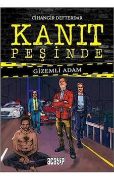 Kanıt Peşinde 1 - Gizemli Adam - Cihangir Defterdar - Acayip Kanıt Peşinde 1 - Gizemli Adam - Cihangir Defterdar - Acayip