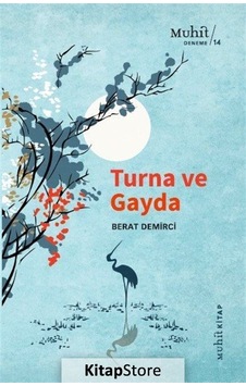 Turna ve Gayda / Berat Demirci