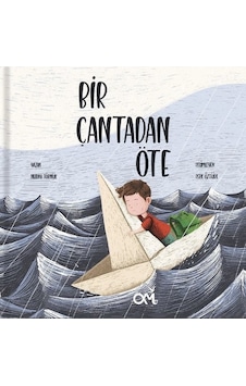 Bir Çantadan Öte - Nuray Törnük - Om&Es Çocuk Bir Çantadan Öte - Nuray Törnük - Om&Es Çocuk