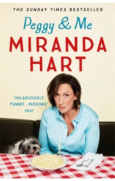 Peggy And Me: The Heart-warming Bestselling Tale Of Miranda And Her Beloved Dog Peggy And Me: The Heart-warming Bestselling Tale Of Miranda And Her Beloved Dog