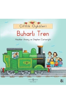 Çiftlik Öyküleri – Buharlı Tren Çiftlik Öyküleri – Buharlı Tren