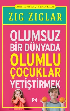 Olumsuz Bir Dünyada Olumlu Çocuklar Yetiştirmek-Profil Kitap Olumsuz Bir Dünyada Olumlu Çocuklar Yetiştirmek-Profil Kitap
