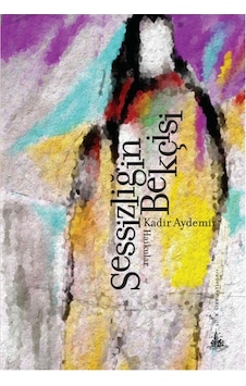 Sessizliğin Bekçisi