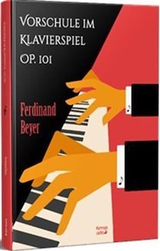 Vorschule İm Klavierspiel Op. 101 / Ferdinand Beyer Vorschule İm Klavierspiel Op. 101 / Ferdinand Beyer
