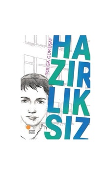 Günışığı Yayınları Hazırlıksız Tolga Gümüşay Günışığı Yayınları Hazırlıksız Tolga Gümüşay