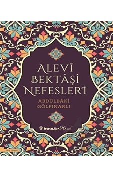Alevi Bektaşi Nefesleri Citli İnkılap Kitabevi Abdülbaki Gölpınarlı Alevi Bektaşi Nefesleri Citli İnkılap Kitabevi Abdülbaki Gölpınarlı