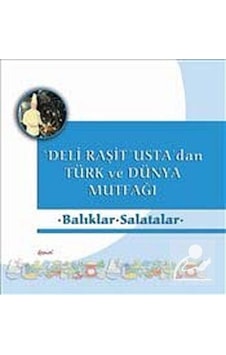 Balıklar -Salatalar - Deli Raşit Usta'dan Türk ve Dünya Mutfağı - Raşit Doğruer - Demos Yayınları Balıklar -Salatalar - Deli Raşit Usta'dan Türk ve Dünya Mutfağı - Raşit Doğruer - Demos Yayınları