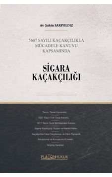 5607 Sayılı Kaçakçılıkla Mücadele Kanunu Kapsamındasigara Kaçakçılığı 5607 Sayılı Kaçakçılıkla Mücadele Kanunu Kapsamındasigara Kaçakçılığı