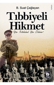 Tıbbiyeli Hikmet Tıbbiyeli Hikmet