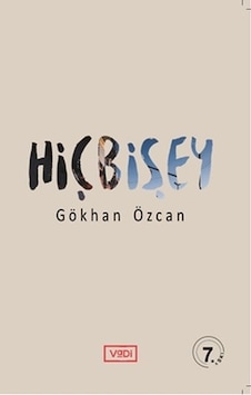 Hiçbişey (Hiçbir Şey) - Gökhan Özcan - Vadi Yayınları