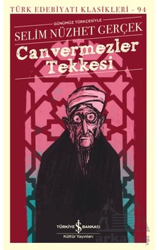 Canvermezler Tekkesi İş Bankası Kültür Yayınları Canvermezler Tekkesi İş Bankası Kültür Yayınları