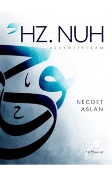Hz.Nuh Aleyhisselam - Necdet Aslan - Semerkand Yayınları