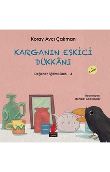 Karganın Eskici Dükkanı - Koray Avcı Çakman - Kırmızı Kedi Karganın Eskici Dükkanı - Koray Avcı Çakman - Kırmızı Kedi