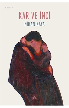 Kar ve İnci - Nihan Kaya - İthaki Yayınları Kar ve İnci - Nihan Kaya - İthaki Yayınları