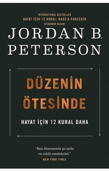 Düzenin Ötesinde - Hayat İçin 12 Kural Daha - Jordan B. Peterson - Butik