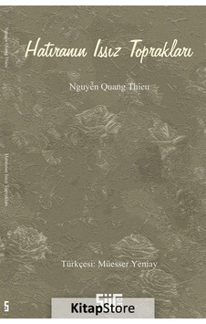 Hatıranın Issız Toprakları - Nguyen Quang Thieu - Şiirden Yayınları Hatıranın Issız Toprakları - Nguyen Quang Thieu - Şiirden Yayınları