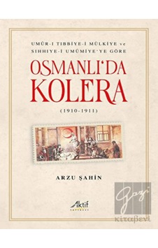 Osmanlı'da Kolera - Aktif Yayınevi Osmanlı'da Kolera - Aktif Yayınevi