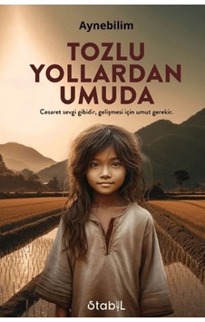 Tozlu Yollardan Umuda Tozlu Yollardan Umuda