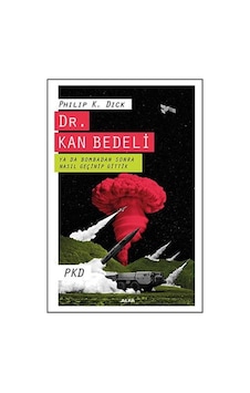 Dr. Kan Bedeli - Philip K. Dick - Alfa Yayıncılık Dr. Kan Bedeli - Philip K. Dick - Alfa Yayıncılık
