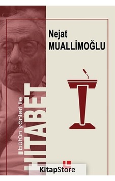 Bütün Yönleri ile Hitabet - Nejat Muallimoğlu - Lakin Yayınevi