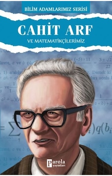 Cahit Arf ve  Matematikçilerimiz