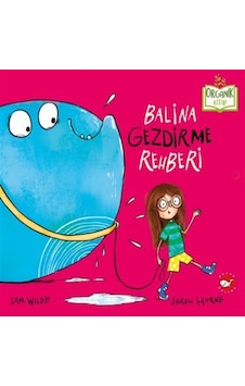 Balina Gezdirme Rehberi / Sam Wilde Balina Gezdirme Rehberi / Sam Wilde