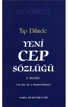 Tıp Dilinde Yeni Cep Sözlüğü - Handan Dökmeci - Nobel Tıp Kitabevleri
