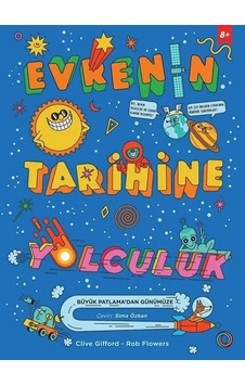 Evrenin Tarihine Yolculuk - Clive Gifford - Orenda Evrenin Tarihine Yolculuk - Clive Gifford - Orenda
