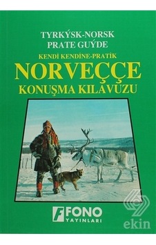 Kendi Kendine Pratik Norveççe Konuşma Kılavuzu - Yasemin Çağatay - Fono Yayınları Kendi Kendine Pratik Norveççe Konuşma Kılavuzu - Yasemin Çağatay - Fono Yayınları